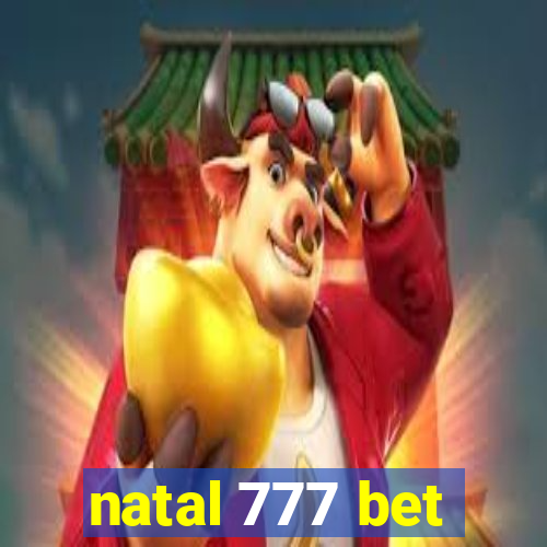 natal 777 bet